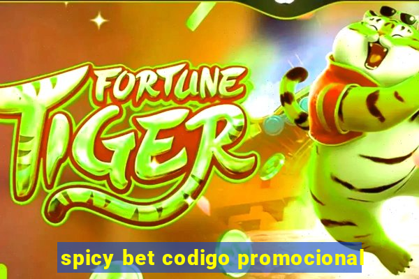 spicy bet codigo promocional